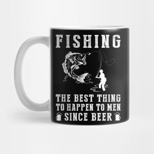 fishing the best thing to happen to men since beer wine Mug